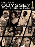 Oscar\'s Black Odyssey: From Hattie to Halle