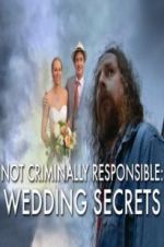 Watch Not Criminally Responsible: Wedding Secrets M4ufreemovies