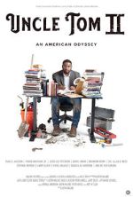 Watch Uncle Tom II: An American Odyssey M4ufreemovies