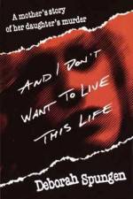 Watch I Don't Want to Live this Life M4ufreemovies