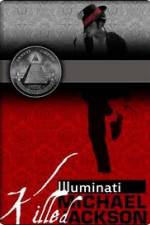 Watch Why the Illuminati killed Michael Jackson M4ufreemovies