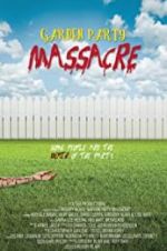 Watch Garden Party Massacre M4ufreemovies