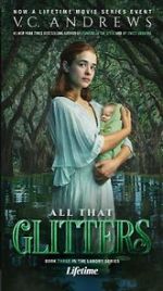 Watch V.C. Andrews\' All That Glitters M4ufreemovies