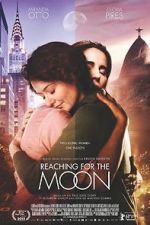 Watch Reaching for the Moon M4ufreemovies