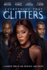 Watch Everything That Glitters M4ufreemovies