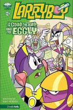Watch Larryboy The Good the Bad and the Eggly M4ufreemovies