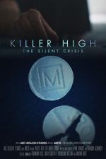 Watch Killer High: The Silent Crisis M4ufreemovies