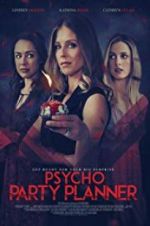 Watch Psycho Party Planner M4ufreemovies