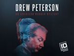 Watch Drew Peterson: An American Murder Mystery M4ufreemovies