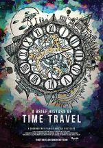 Watch A Brief History of Time Travel M4ufreemovies