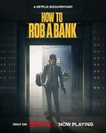 Watch How to Rob a Bank M4ufreemovies
