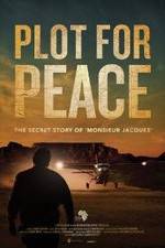 Watch Plot for Peace M4ufreemovies