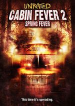 Watch Cabin Fever 2: Spring Fever M4ufreemovies