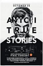 Watch Avicii: True Stories M4ufreemovies