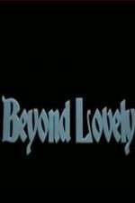 Watch Beyond Lovely M4ufreemovies