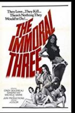 Watch The Immoral Three M4ufreemovies