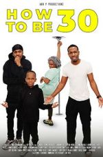 Watch How to Be 30 M4ufreemovies
