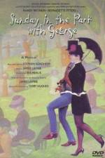 Watch Sunday in the Park with George M4ufreemovies