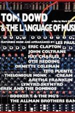 Watch Tom Dowd & the Language of Music M4ufreemovies