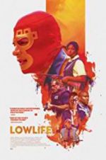 Watch Lowlife M4ufreemovies