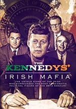 Watch The Kennedys\' Irish Mafia M4ufreemovies