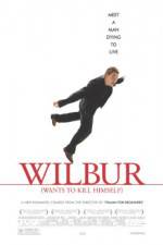 Watch Wilbur Wants to Kill Himself M4ufreemovies