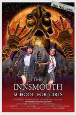Watch The Innsmouth School for Girls M4ufreemovies
