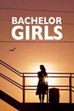 Watch Bachelor Girls M4ufreemovies