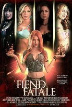 Watch Fiend Fatale M4ufreemovies
