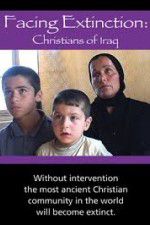 Watch Facing Extinction: Christians of Iraq M4ufreemovies