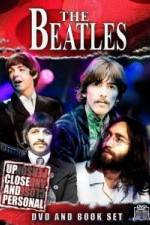 Watch The Beatles: Up Close & Personal M4ufreemovies