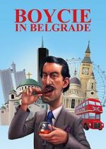 Watch Boycie in Belgrade M4ufreemovies