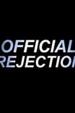 Watch Official Rejection M4ufreemovies