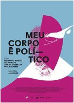 Watch Meu Corpo é Político M4ufreemovies