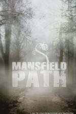 Watch Mansfield Path M4ufreemovies