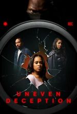 Watch Uneven Deception M4ufreemovies