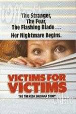 Watch Victims for Victims The Theresa Saldana Story M4ufreemovies