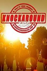 Watch Knockaround Kids M4ufreemovies