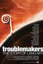 Watch Troublemakers: The Story of Land Art M4ufreemovies