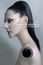 Watch Susanne Bartsch: On Top M4ufreemovies