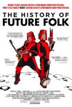 Watch The History of Future Folk M4ufreemovies