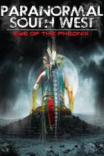 Watch Paranormal South West: Eye Of The Phoenix M4ufreemovies