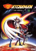 Watch Gatchaman The Movie M4ufreemovies