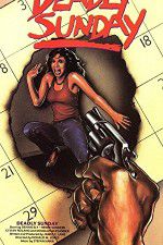 Watch Deadly Sunday M4ufreemovies