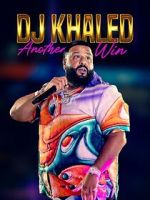 Watch DJ Khaled: Another Win M4ufreemovies