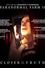 Watch Paranormal Farm 2 Closer to the Truth M4ufreemovies