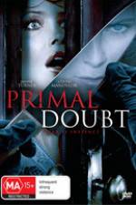 Watch Primal Doubt M4ufreemovies