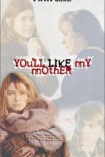Watch You'll Like My Mother M4ufreemovies