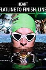 Watch HEART: Flatline to Finish Line M4ufreemovies