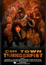 Watch Chi Town Thunderfist M4ufreemovies